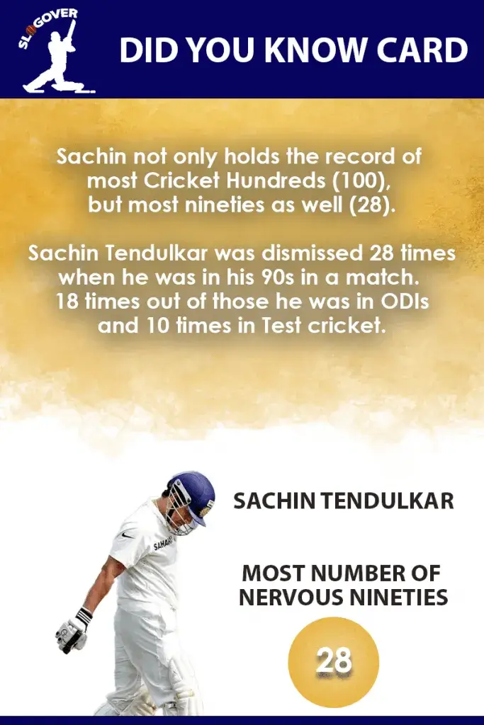 Sachin Tendulkar : Most number of Nervous Nineties
