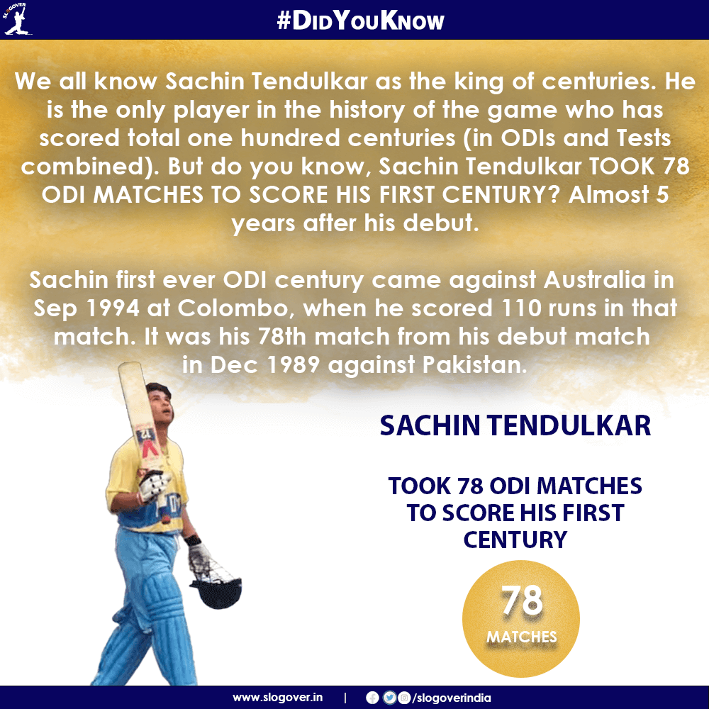 Sachin Tendulkar TOOK 78 ODI MATCHES TO SCORE HIS FIRST CENTURY