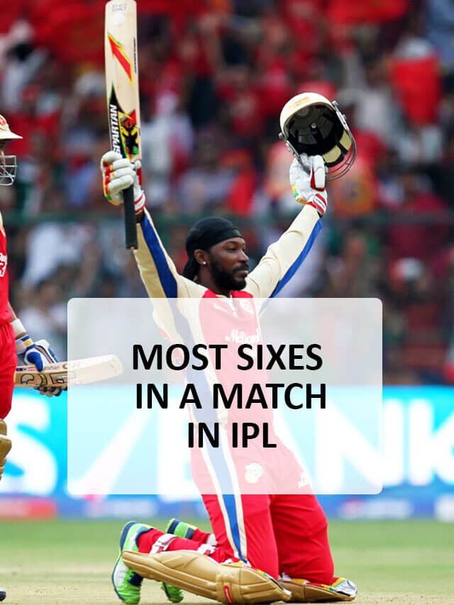 most sixes in a match in ipl | maximum sixes in IPL